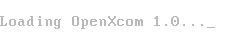 Loading OpenXcom 1.0...
